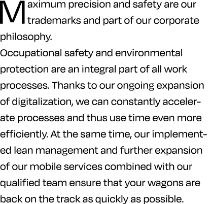 Maximum precision and safety are our trademarks and part of our corporate philosophy. Occupational safety and environ...